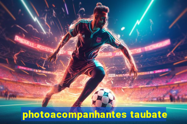 photoacompanhantes taubate